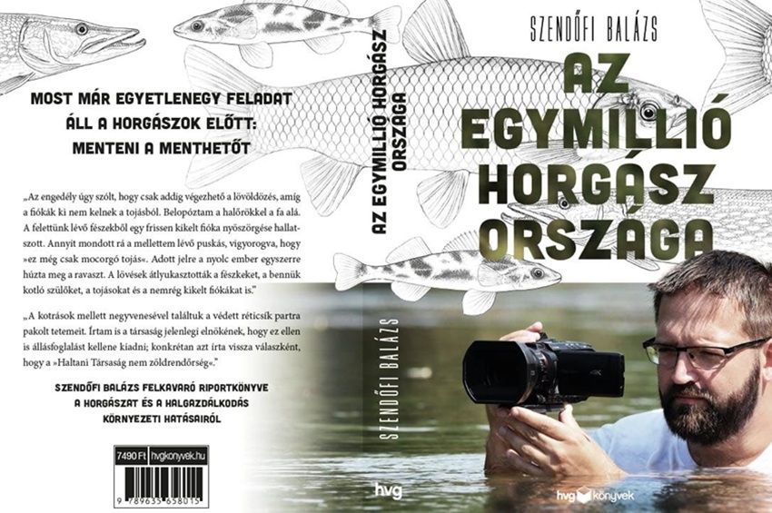Már előrendelhető Szendőfi Balázs könyve a magyar horgászat hatásairól